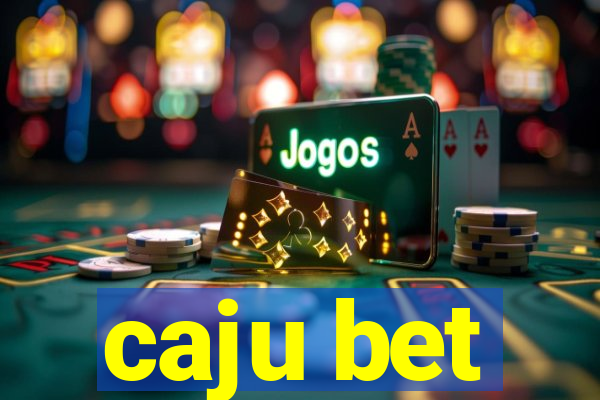 caju bet