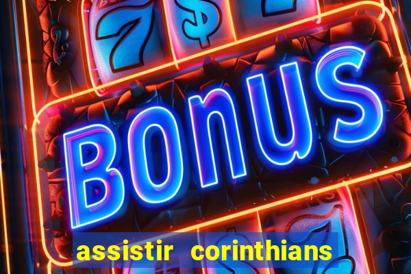 assistir corinthians x botafogo futemax tv