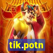 tik.potn