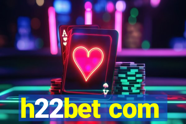 h22bet com