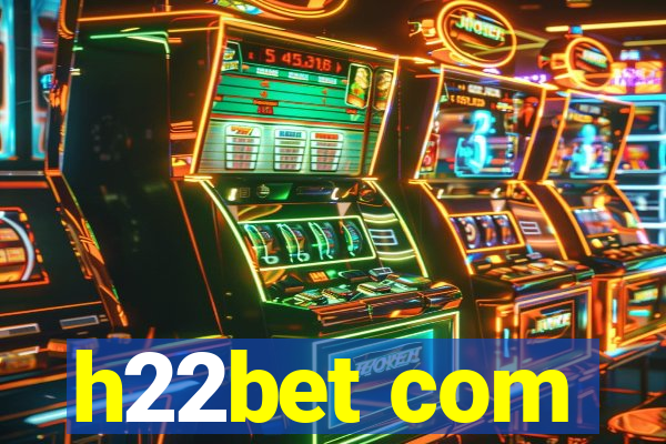 h22bet com