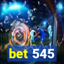 bet 545