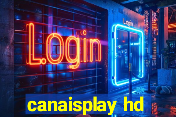 canaisplay hd