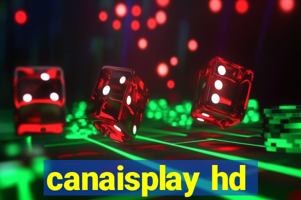 canaisplay hd