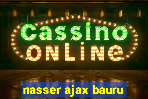 nasser ajax bauru