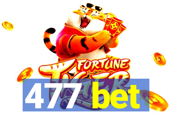 477 bet