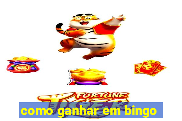 como ganhar em bingo