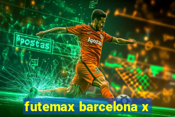 futemax barcelona x