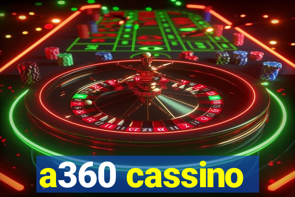 a360 cassino