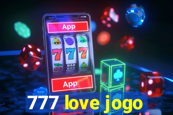 777 love jogo