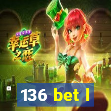 136 bet l