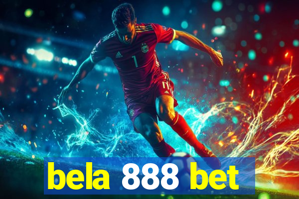 bela 888 bet