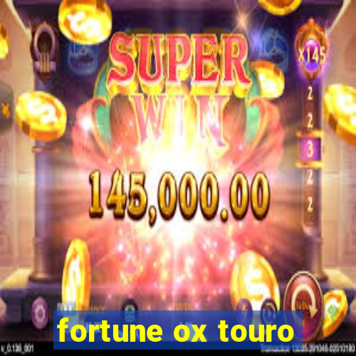 fortune ox touro