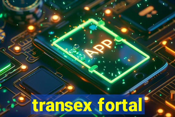 transex fortal