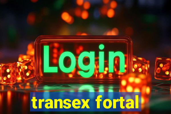 transex fortal