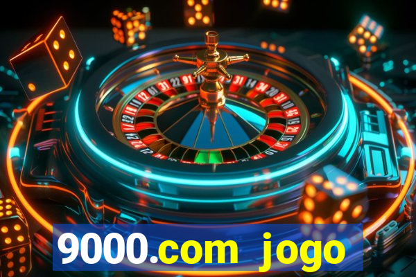 9000.com jogo cassino baixar