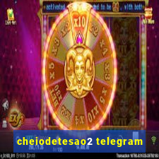 cheiodetesao2 telegram