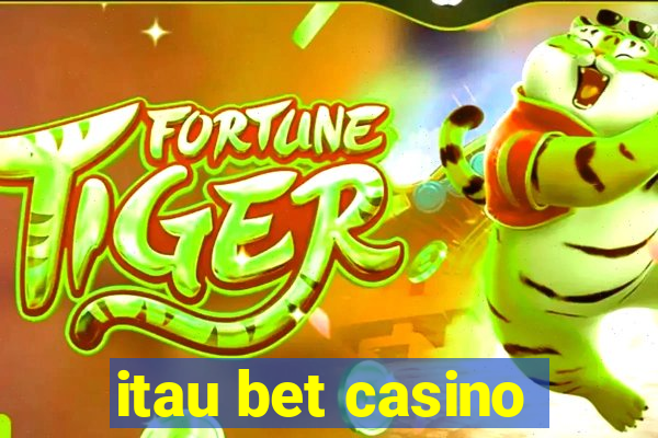 itau bet casino