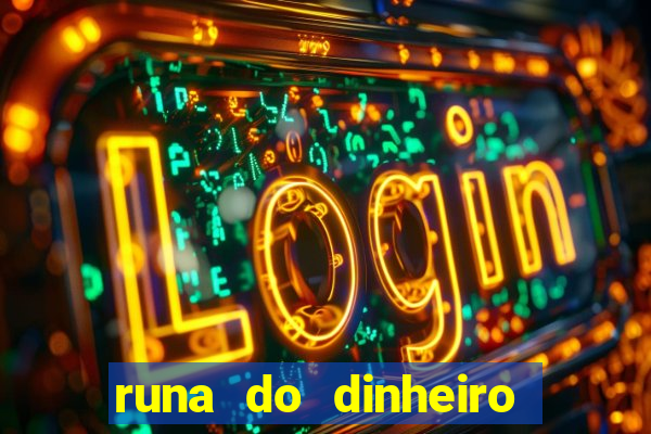 runa do dinheiro como ativar