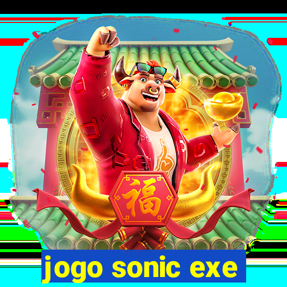 jogo sonic exe