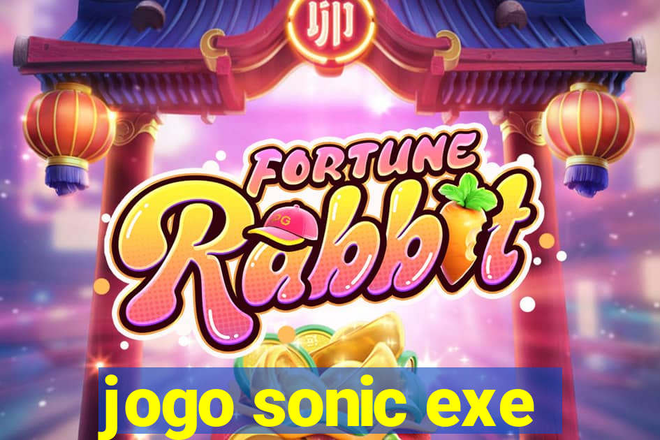 jogo sonic exe