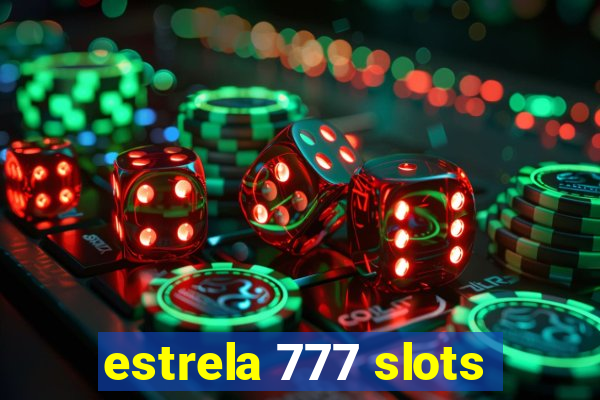 estrela 777 slots