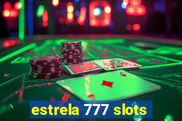 estrela 777 slots