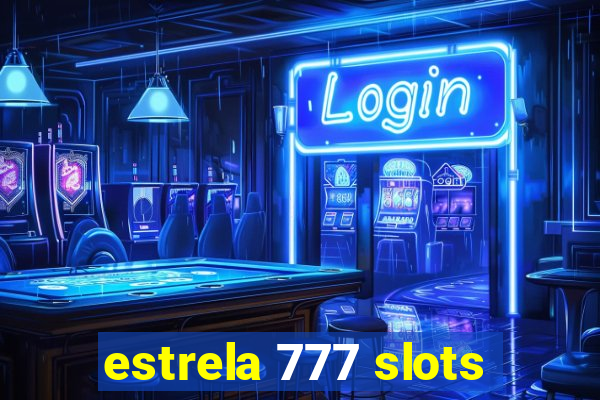 estrela 777 slots