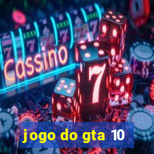 jogo do gta 10