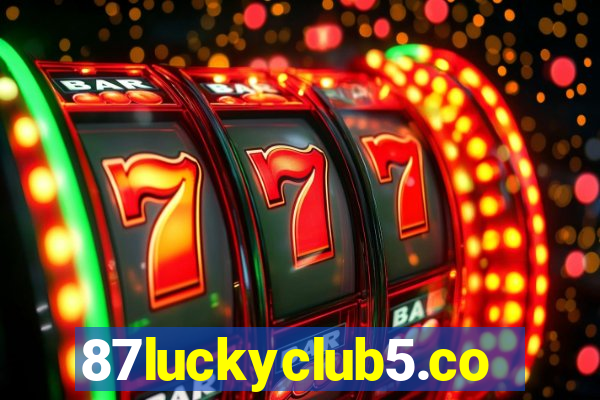 87luckyclub5.com