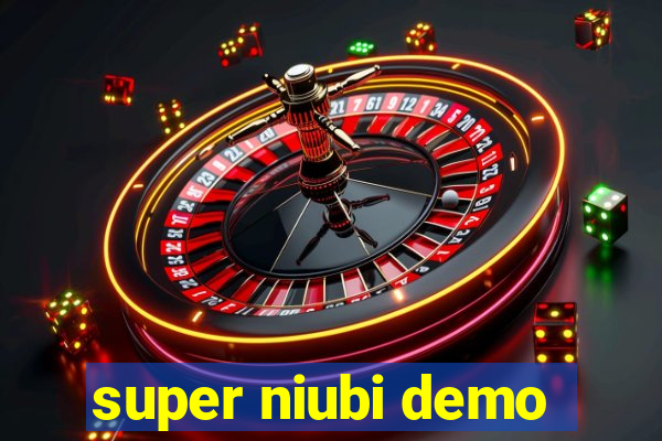 super niubi demo