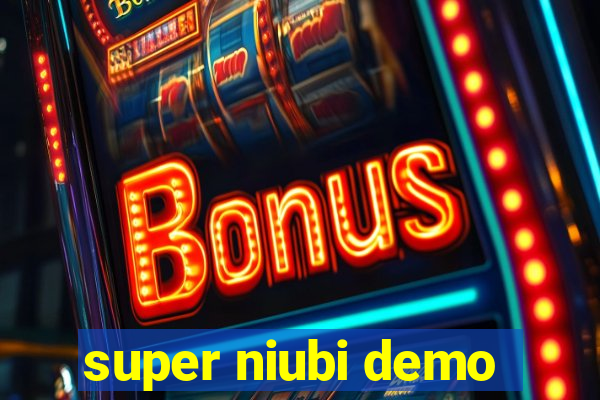 super niubi demo