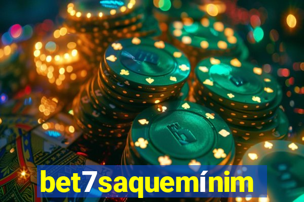 bet7saquemínimo