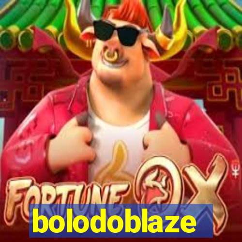 bolodoblaze