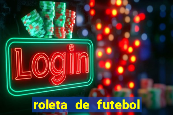 roleta de futebol carreira roleta de jogadores de futebol