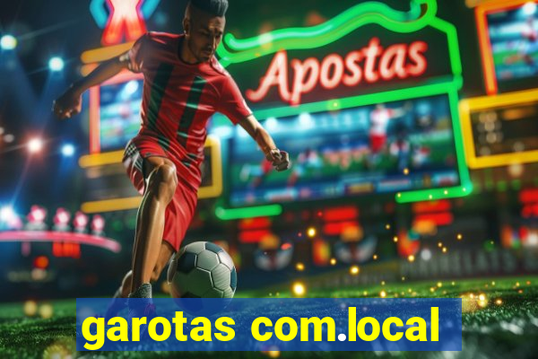 garotas com.local