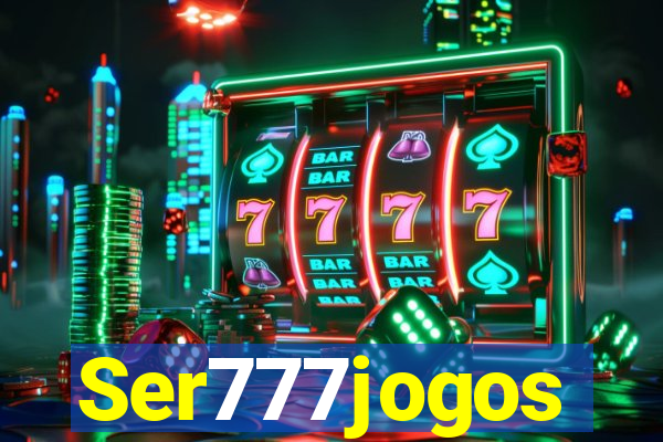 Ser777jogos