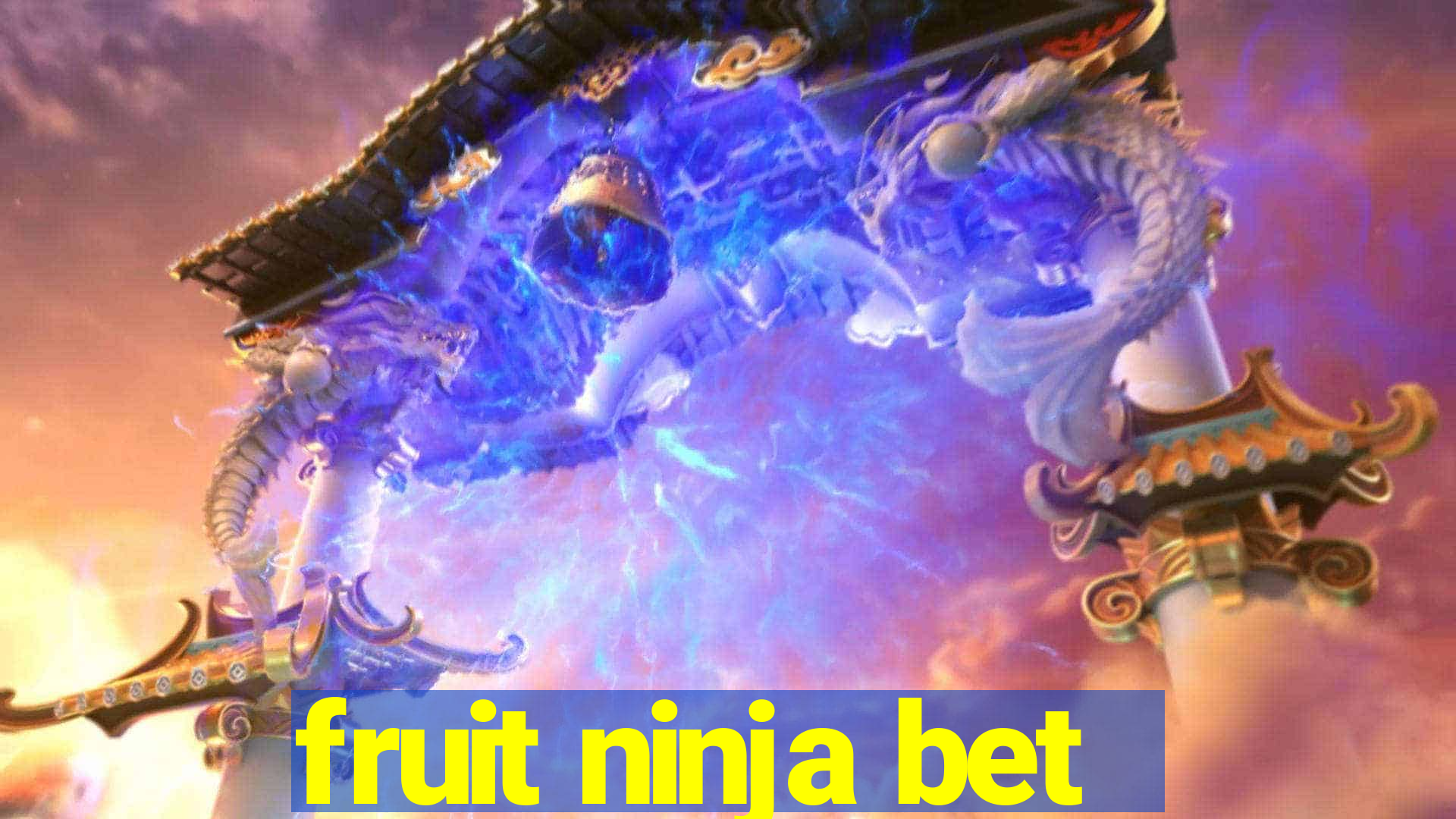 fruit ninja bet