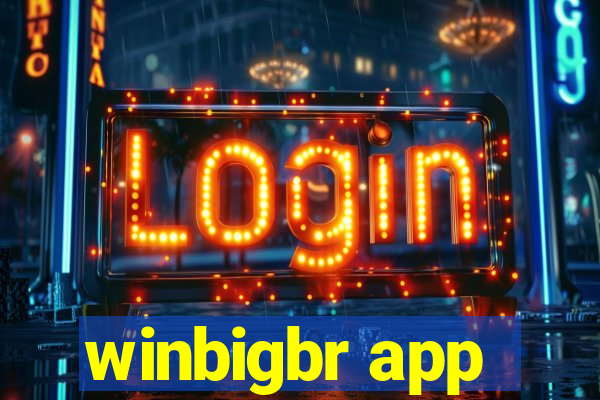 winbigbr app