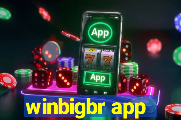 winbigbr app