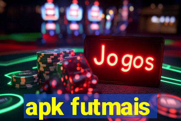 apk futmais
