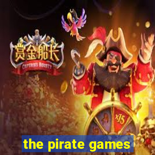 the pirate games