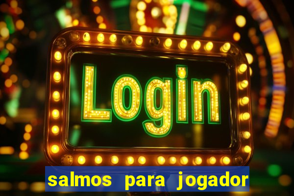 salmos para jogador de futebol