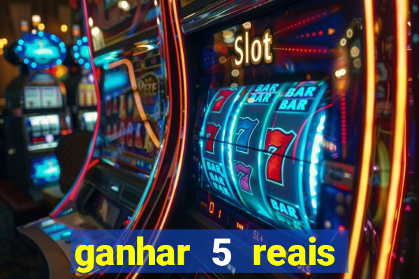 ganhar 5 reais agora pix