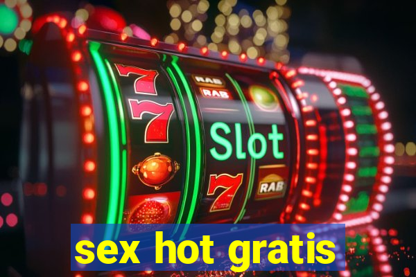 sex hot gratis