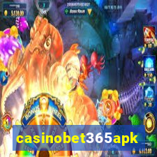 casinobet365apk