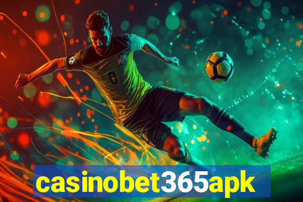 casinobet365apk