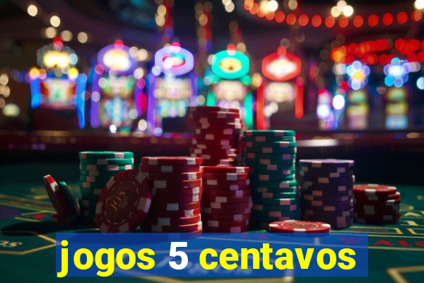 jogos 5 centavos