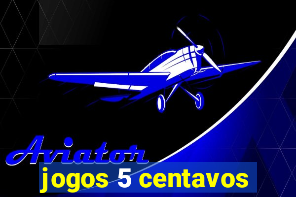 jogos 5 centavos