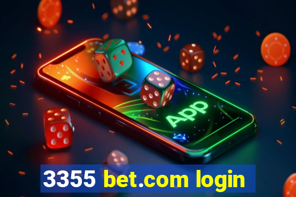 3355 bet.com login